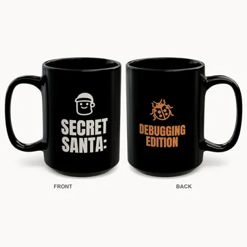 Black mug, front reads SECRET SANTA: with a Santa icon, back reads DEBUGGING EDITION with a ladybug